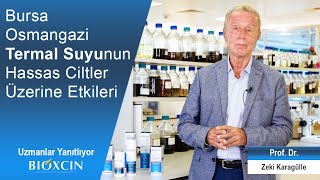 Bursa Osmangazi Termal Suyunun Hassas Ciltler Üzerine Etkileri
