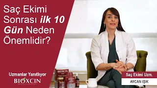 Saç Ekimi Sonrası İlk 10 Gün Neden Önemli