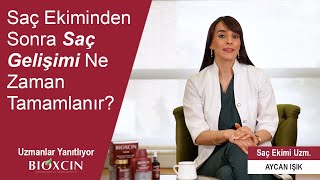 Saç Ekimi Sonrası Saç Gelişimi Ne Zaman Tamamlanır?