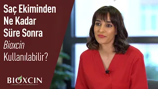 Saç Ekiminden Ne Kadar Süre Sonra Bioxcin Kullanılabilir?